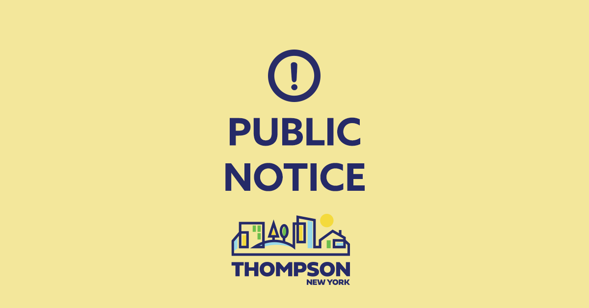 A public notice has been issued for the Town of Thompson, New York