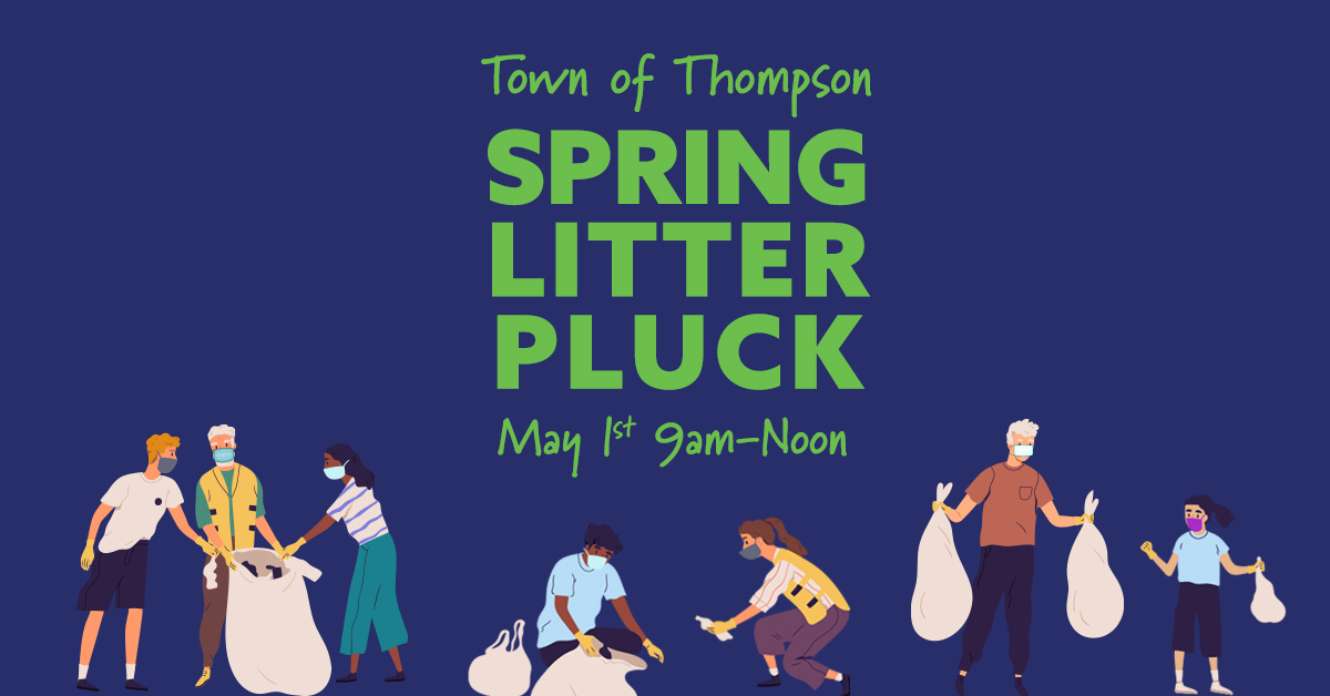 Town of Thompson May Spring Litter Pluck May 1 2021