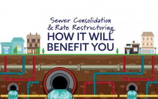 How sewer consolidation and rate restructuring will benefit you.