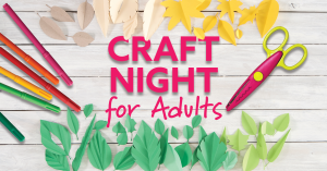 Craft Night for Adults in the Town of Thompson