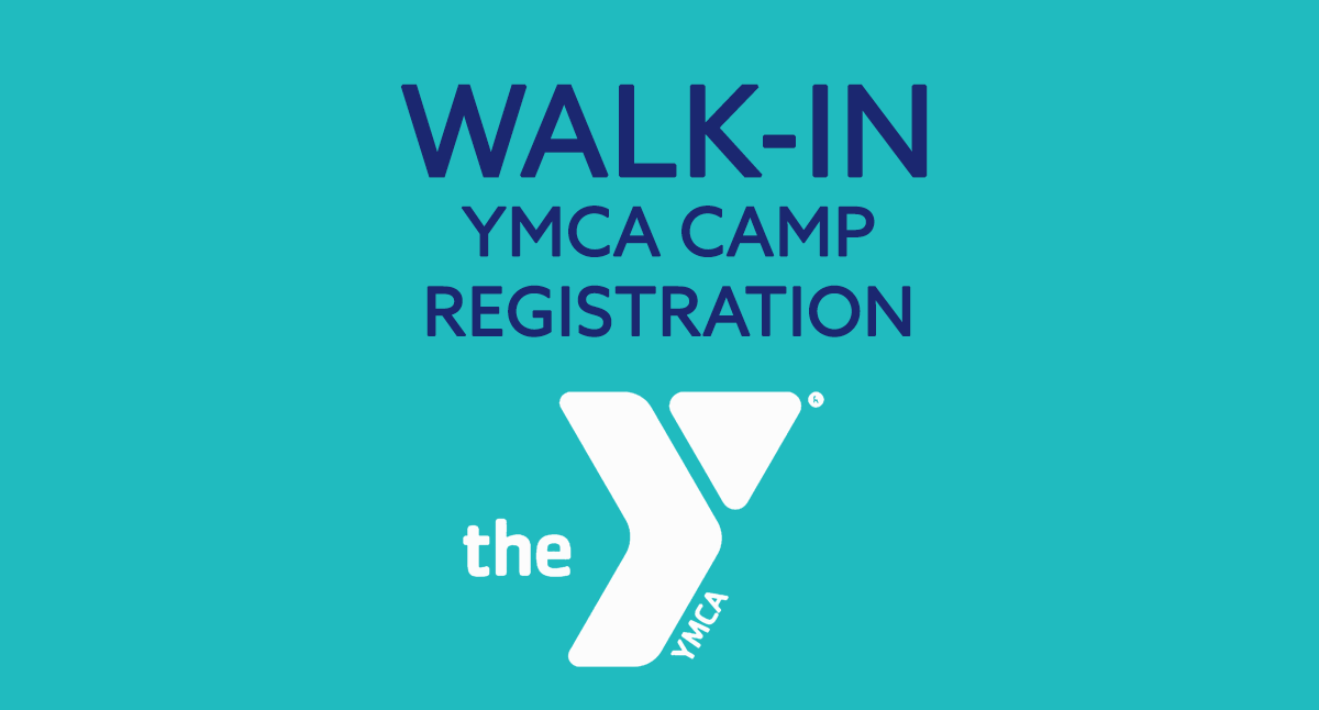 April Walk In YMCA Camp Registrations welcome at Thompson Town Hall